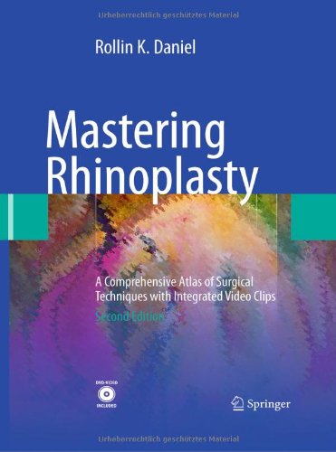 Обложка книги Mastering Rhinoplasty, Second Edition: A Comprehensive Atlas of Surgical Techniques