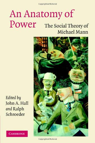 Обложка книги An Anatomy of Power: The Social Theory of Michael Mann