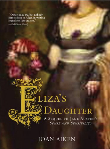 Обложка книги Eliza's Daughter: A Sequel to Jane Austen's Sense and Sensibility