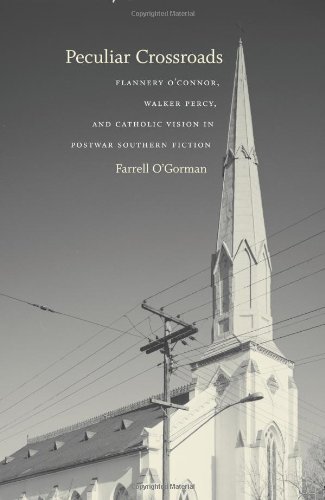 Обложка книги Peculiar Crossroads: Flannery O'Connor, Walker Percy, and Catholic Vision in Postwar Southern Fiction (Southern Literary Studies)