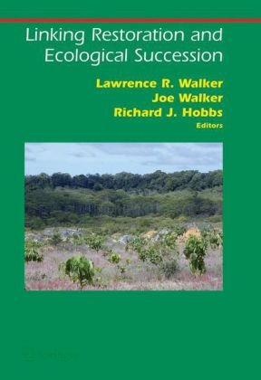 Обложка книги Linking Restoration and Ecological Succession (Springer Series on Environmental Management)