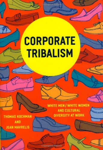 Обложка книги Corporate Tribalism: White Men White Women and Cultural Diversity at Work