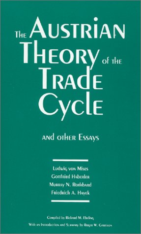 Обложка книги The Austrian Theory of the Trade Cycle and Other Essays