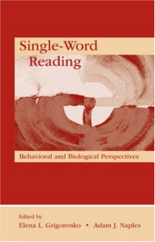 Обложка книги Single-Word Reading: Behavioral and Biological Perspectives (New Directions in Communication Disorders Research: Integrative Approaches)