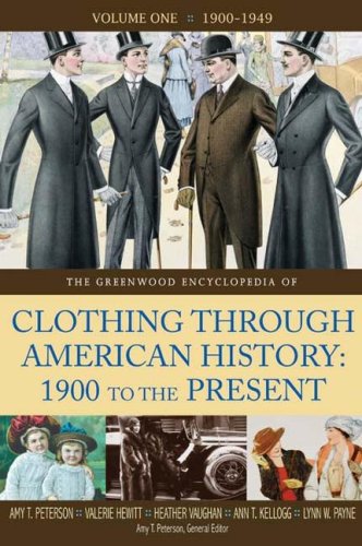 Обложка книги The Greenwood Encyclopedia of Clothing through American History, 1900 to the Present: Volume 1, 1900-1949