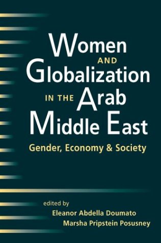 Обложка книги Women and Globalization in the Arab Middle East: Gender, Economy, and Society