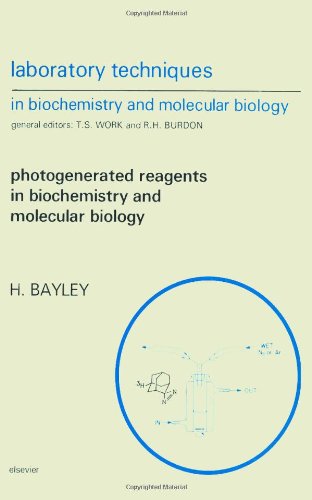 Обложка книги Laboratory Techniques in Biochemistry and Molecular Biology Vol 12: Photogenerated Reagents in Biochemistry and Molecular Biology
