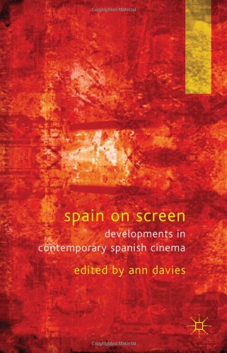 Обложка книги Spain on Screen: Developments in Contemporary Spanish Cinema