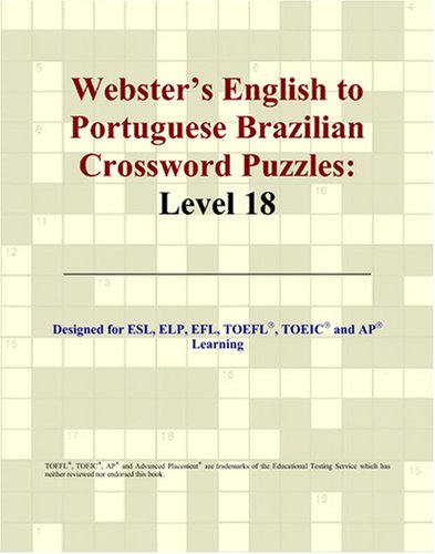 Обложка книги Webster's English to Portuguese Brazilian Crossword Puzzles: Level 18