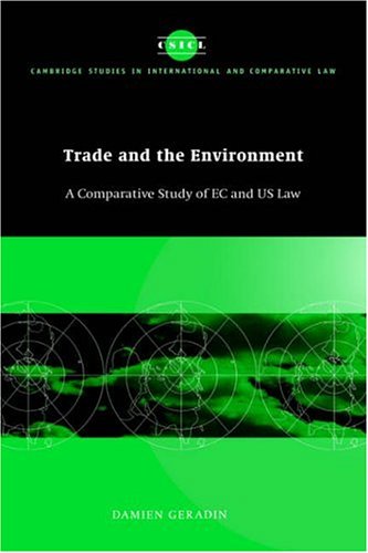 Обложка книги Trade and the Environment: A Comparative Study of EC and US Law (Cambridge Studies in International and Comparative Law)