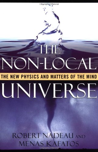 Обложка книги The Non-Local Universe: The New Physics and Matters of the Mind