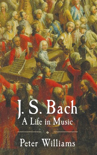 Обложка книги J.S. Bach: A Life in Music
