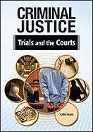 Обложка книги Trials and the Courts (Criminal Justice)