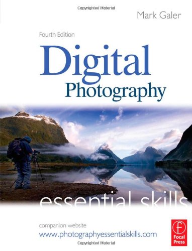 Обложка книги Digital Photography: Essential Skills, Fourth Edition (Photography Essential Skills)
