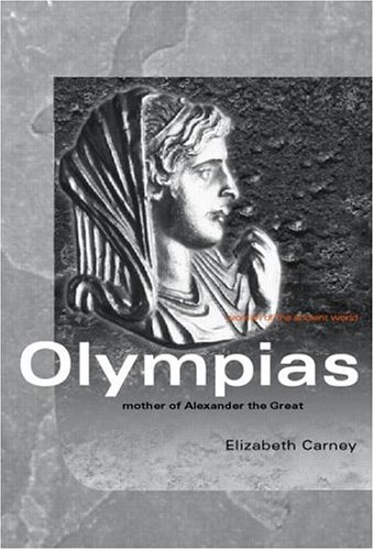 Обложка книги OLYMPIAS (Women of the Ancient World)