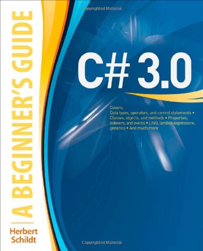 Обложка книги C# 3.0: A Beginner's Guide (Beginner's Guide  (Osborne Mcgraw Hill))