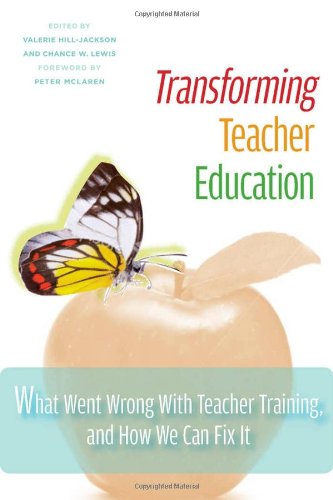 Обложка книги Transforming Teacher Education: What Went Wrong with Teacher Training, and How We Can Fix It