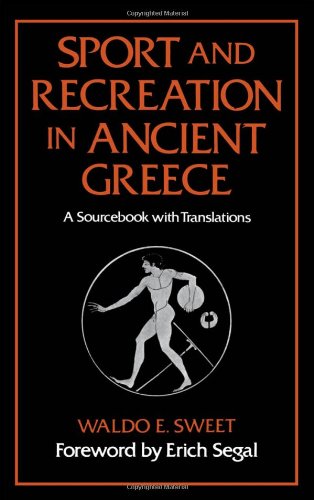 Обложка книги Sport and Recreation in Ancient Greece: A Sourcebook with Translations