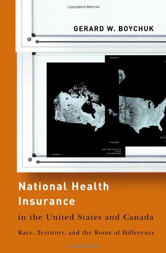 Обложка книги National Health Insurance in the United States and Canada: Race, Territory, and the Roots of Difference (American Governance and Public Policy)
