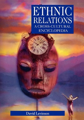 Обложка книги Ethnic Relations: A Cross-Cultural Encyclopedia (Human Experience)