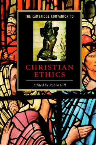 Обложка книги The Cambridge Companion to Christian Ethics (Cambridge Companions to Religion)