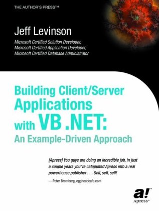 Обложка книги Building Client Server Applications Under VB .NET: An Example-Driven Approach