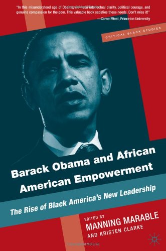 Обложка книги Barack Obama and African American Empowerment: The Rise of Black America's New Leadership (The Critical Black Studies)