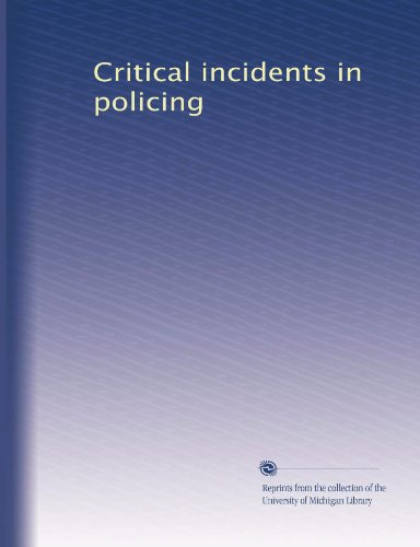 Обложка книги Critical Incidents in Policing: Revised