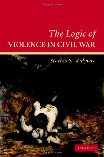 Обложка книги The Logic of Violence in Civil War (Cambridge Studies in Comparative Politics)