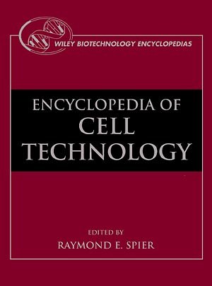 Обложка книги The Encyclopedia of Cell Technology, 2 Volume Set (Wiley Biotechnology Encyclopedias)