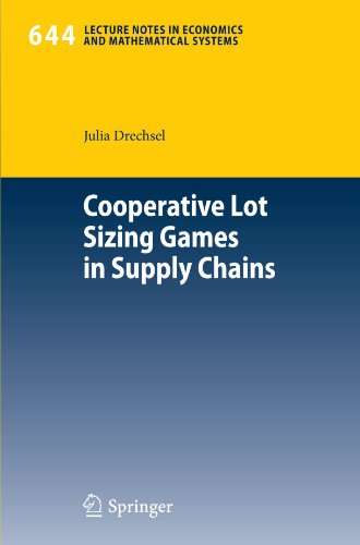 Обложка книги Cooperative Lot Sizing Games in Supply Chains (Lecture Notes in Economics and Mathematical Systems 644)