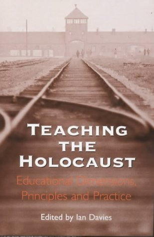 Обложка книги Teaching the Holocaust: educational dimensions, principles and practice