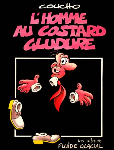 Обложка книги L'Homme au costard gludure (Les Albums Fluide glacial)