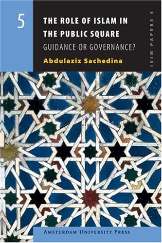 Обложка книги The Role of Islam in the Public Square: Guidance or Governance? (Isim Papers)