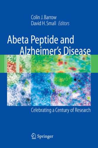 Обложка книги Abeta Peptide and Alzheimer's Disease: Celebrating a Century of Research