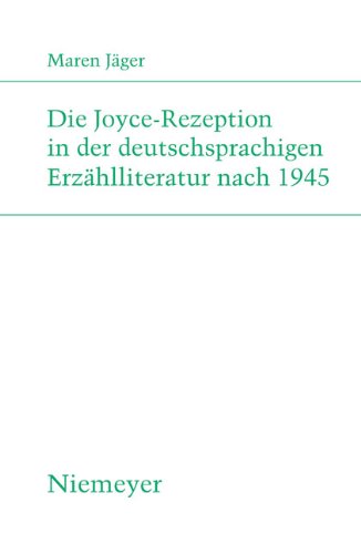 Обложка книги Die Joyce-Rezeption in der deutschsprachigen Erzahlliteratur nach 1945 (Studien Zur Deutschen Literatur) (German Edition)