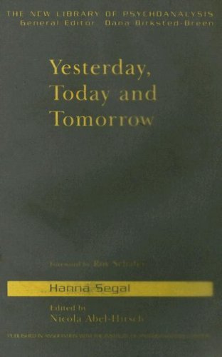 Обложка книги Yesterday, Today and Tomorrow (New Library of Psychoanalysis)