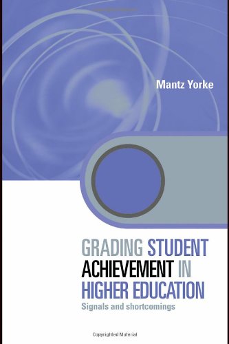 Обложка книги Grading Student Achievement in Higher Education: Signals and shortcomings (Key Issues in Higher Education)