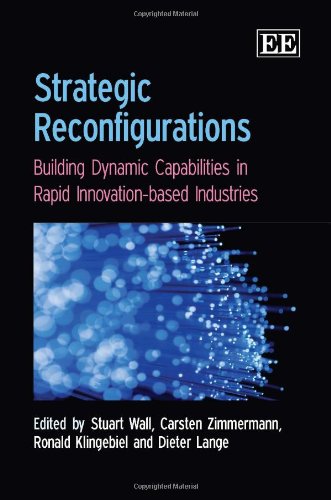Обложка книги Strategic Reconfigurations: Building Dynamics Capabilities in Rapid Innovation-Based Industries