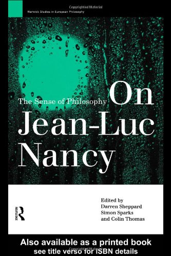 Обложка книги On Jean-Luc Nancy: The Sense of Philosophy (Warwick Studies in European Philosophy)
