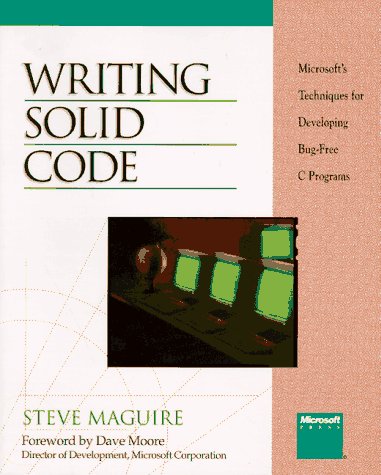 Обложка книги Writing Solid Code: Microsoft's Techniques for Developing Bug-Free C Programs