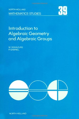 Обложка книги Introduction to Algebraic Geometry and Algebraic Groups (Mathematics)