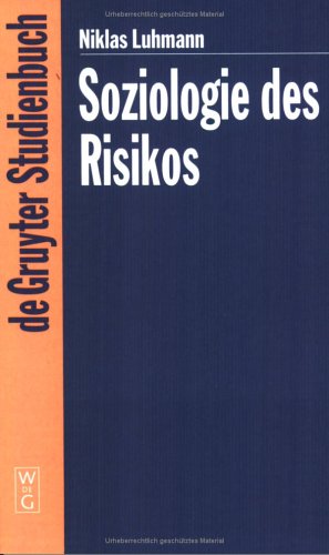 Обложка книги Soziologie Des Risikos (de Gruyter Studienbuch) (German Edition)