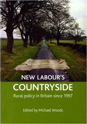 Обложка книги New Labour's Countryside: Rural Policy in Britain Since 1997