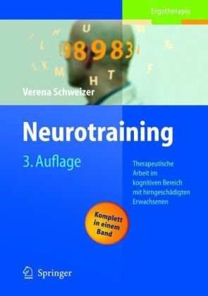 Обложка книги Neurotraining: Therapeutische Arbeit im kognitiven Bereich mit hirngeschadigten Erwachsenen 3. Auflage (Ergotherapie)