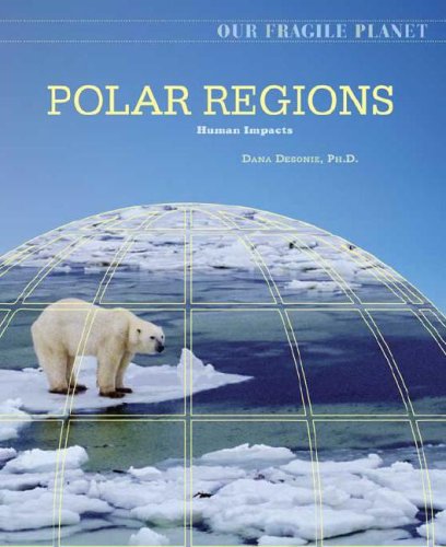 Обложка книги Polar Regions: Human Impacts (Our Fragile Planet)