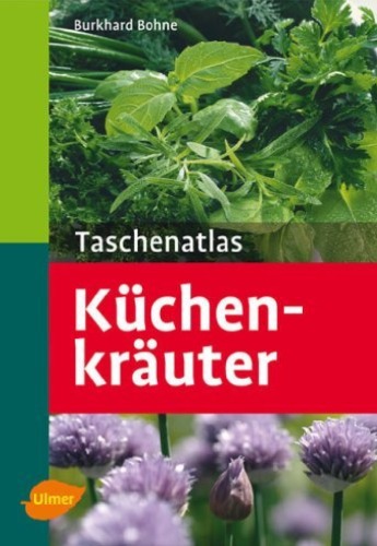 Обложка книги Taschenatlas Kuchenkrauter: 131 Pflanzenportrats