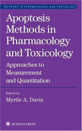 Обложка книги Apoptosis Methods in Pharmacology and Toxicology: Approaches to Measurement and Quantification (Methods in Pharmacology and Toxicology)