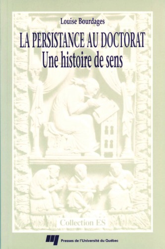 Обложка книги La persistance au doctorat : Une histoire de sens (Collection ES) (French Edition)