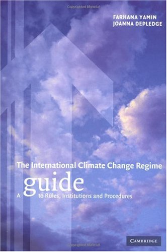 Обложка книги The International Climate Change Regime: A Guide to Rules, Institutions and Procedures